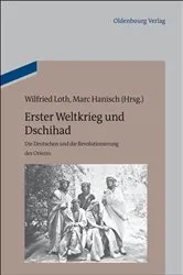 Book cover of Erster Weltkrieg und Dschihad by Wilfried Loth