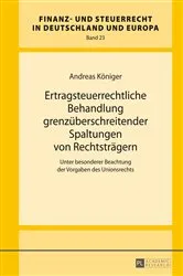 Book cover of Ertragsteuerrechtliche Behandlung grenzueberschreitender Spaltungen von Rechtstraegern by Unknown
