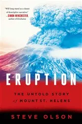 Book cover of Eruption: The Untold Story of Mount St. Helens by Steve Olson