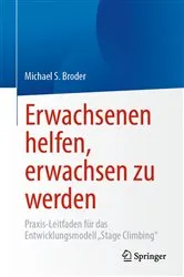 Book cover of Erwachsenen helfen, erwachsen zu werden by Michael S. Broder