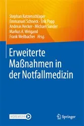 Book cover of Erweiterte Maßnahmen in der Notfallmedizin by Stephan Katzenschlager