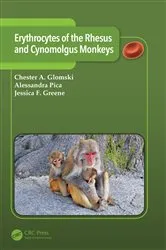 Book cover of Erythrocytes of the Rhesus and Cynomolgus Monkeys by Chester A. Glomski