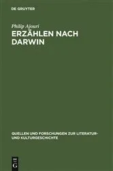 Book cover of Erzählen nach Darwin by Philip Ajouri