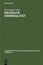 Book cover of Erzählte Kriminalität by Jörg Schönert