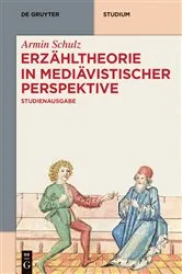 Book cover of Erzähltheorie in mediävistischer Perspektive by Armin Schulz