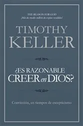 Book cover of ¿Es razonable creer en Dios? by Timothy Keller