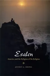 Book cover of Esalen by Jeffrey J. Kripal