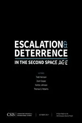 Book cover of Escalation and Deterrence in the Second Space Age by Todd Harrison