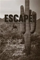 Book cover of ESCAPE! - a true story of betrayal & survival by Unknown