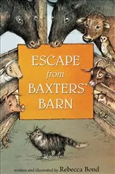 Book cover of Escape from Baxters' Barn by Rebecca Bond