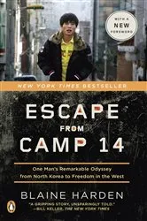 Book cover of Escape from Camp 14 by Blaine Harden