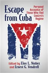 Book cover of Escape from Cuba by Eloy L. Nuñez