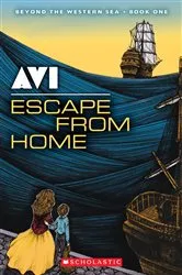 Book cover of Escape From Home (Beyond the Western Sea #1) by Avi
