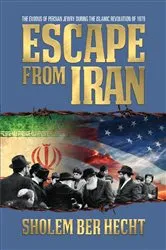 Book cover of Escape From Iran by Hecht