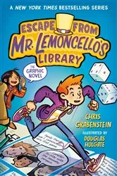 Book cover of Escape from Mr. Lemoncello's Library: The Graphic Novel by Chris Grabenstein