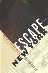 Book cover of Escape from New York by Davarian L. Baldwin