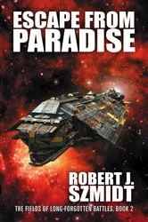 Book cover of Escape from Paradise by Robert J. Szmidt