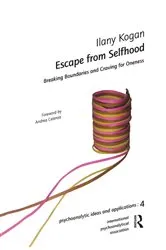 Book cover of Escape from Selfhood by Ilany Kogan