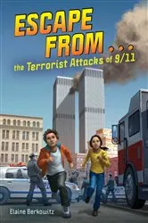 Book cover of Escape from . . . the Terrorist Attacks of 9/11 by Elaine Berkowitz