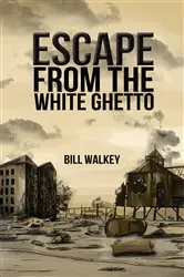 Book cover of Escape from the White Ghetto by Unknown