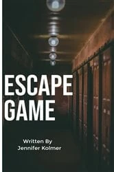 Book cover of Escape Game by Jennifer Kolmer