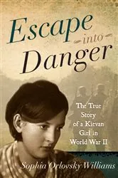 Book cover of Escape into Danger by Sophia Orlovsky Williams
