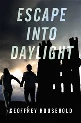 Book cover of Escape into Daylight by Geoffrey Household