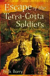 Book cover of Escape of the Terra-Cotta Soldiers by Nick Barry