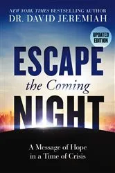 Book cover of Escape the Coming Night by Dr.  David Jeremiah