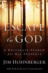 Book cover of Escape to God by Jim Hohnberger