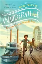 Book cover of Escape to the World's Fair by Wendy McClure