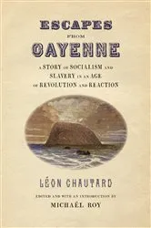 Book cover of Escapes from Cayenne by Michaël Roy