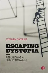 Book cover of Escaping Dystopia by Stephen McBride