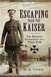 Book cover of Escaping from the Kaiser by H. W. Tustin