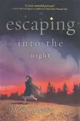 Book cover of Escaping into the Night by D. Dina Friedman