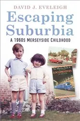 Book cover of Escaping Suburbia by David J Eveleigh