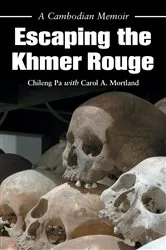 Book cover of Escaping the Khmer Rouge by Chileng Pa