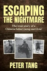 Book cover of Escaping The Nightmare by Peter Tang