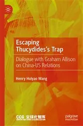 Book cover of Escaping Thucydides’s Trap by Henry Huiyao Wang