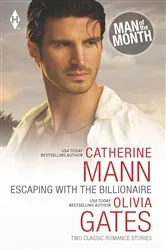 Book cover of Escaping with the Billionaire by Catherine Mann