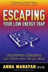 Book cover of Escaping Your Low Energy Trap by Unknown