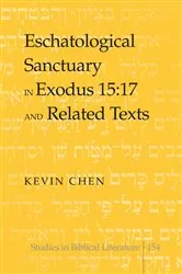 Book cover of Eschatological Sanctuary in Exodus 15:17 and Related Texts by Hemchand Gossai