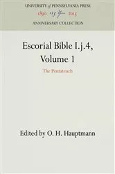 Book cover of Escorial Bible I.j.4, Volume 1 by O. H. Hauptmann