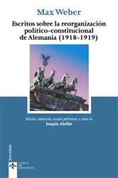 Book cover of Escritos sobre la reorganización político-constitucional de Alemania (1918-1919) by Max Weber