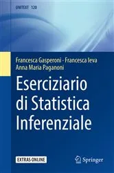 Book cover of Eserciziario di Statistica Inferenziale by Francesca Gasperoni