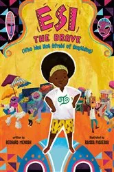 Book cover of Esi the Brave (Who Was Not Afraid of Anything) by Bernard Mensah