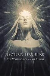 Book cover of Esoteric Teachings by Annie Besant