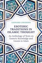 Book cover of Esoteric Traditions in Islamic Thought by Leonard Lewisohn