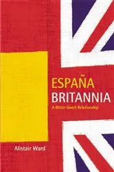 Book cover of España Britannia by Alistair Ward
