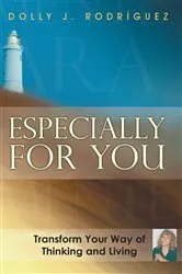 Book cover of Especially for You by Dolly J. Rodríguez